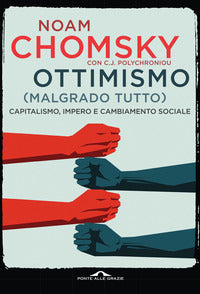 Ottimismo malgrado tutto - capitalismo impero e cambiamento sociale 