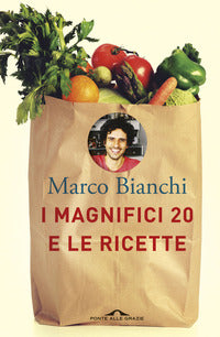 Magnifici 20 e le ricette 