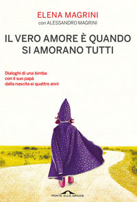 Vero amore e' quando si amorano tutti 