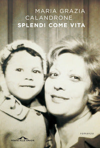 Splendi come vita 