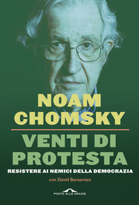 Venti di protesta - resistere ai nemici della democrazia 