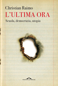 Ultima ora - scuola democrazia utopia 
