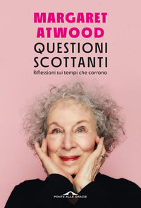 Questioni scottanti - riflessioni sui tempi che corrono 