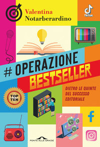Operazione bestsellersale dietro le quinte del successo editoriale 
