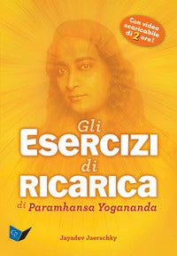 Esercizi di ricarica di paramhansa yogananda. 