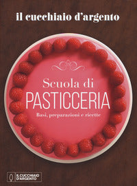 Scuola di pasticceria - basi preparazioni e ricette 