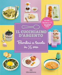 Cucchiaino d'argento 5 - bambini a tavola in 1/2 ora 