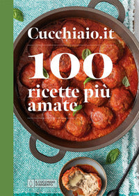 Cucchiaio.it 100 ricette piu' amate 