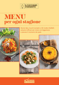 Menu per ogni stagione - no stress in cucina 