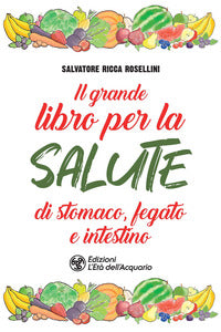 Grande libro per la salute di stomaco fegato e intestino 