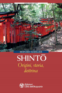 Shinto - origini storia dottrina 