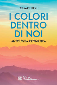 Colori dentro di noi - antologia cromatica 