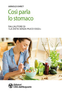 Cosi' parla lo stomaco 