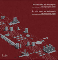 Architetture per metropoli. ivan leonidov - gianugo polesello architectures for metropolis 