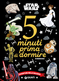 5 minuti prima di andare a dormire avventure nella galassia. star wars 