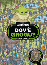 Dov'e' grogu ? cerca e trova star wars - the mandalorian 