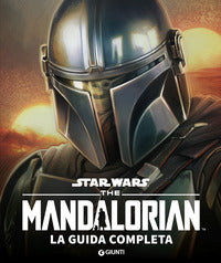 Star wars mandalorian - la guida completa 