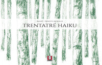Trentatre' haiku 