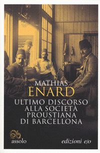 Ultimo discorso alla societa' proustiana di barcellona 
