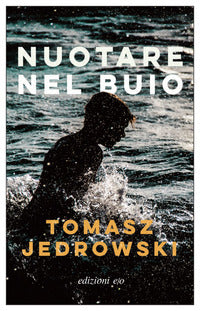 Nuotare nel buio 