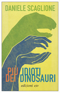 Piu' idioti dei dinosauri 
