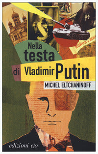 Nella testa di vladimir putin 