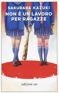 Non e' un lavoro per ragazze 