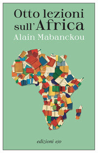 Otto lezioni sull'africa 