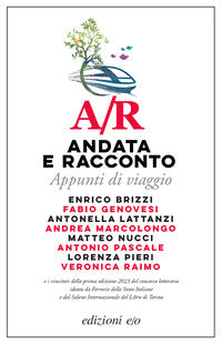A/r andata e racconto appunti di viaggio 