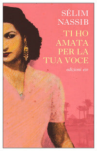 Ti ho amata per la tua voce 