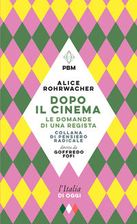 Dopo il cinema - le domande di una regista 