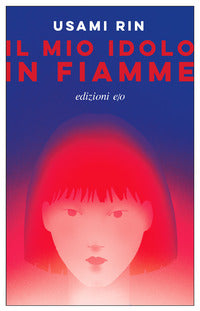 Mio idolo in fiamme 