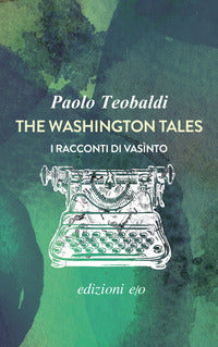 The washington tales - i racconti di vasinto 
