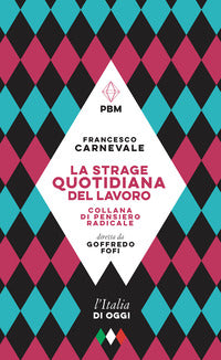 Strage quotidiana del lavoro 