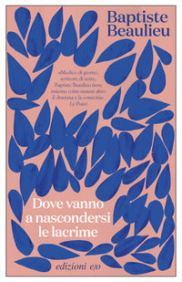Dove vanno a nascondersi le lacrime 