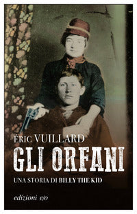 Orfani - una storia di billy the kid 
