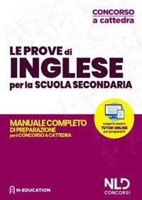 Concorso ordinario e straordinario nella scuola secondaria - inglese manuale per le prove 