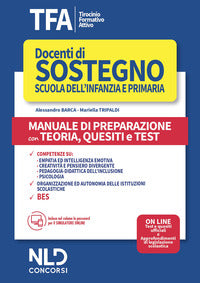 Tfa docenti di sostegno scuola dell'infanzia e primaria - manuale di preparazione con teoria 