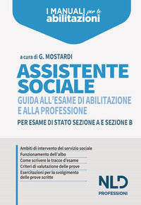Assistente sociale - guida all'esame di abilitazione e alla professione 