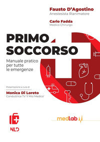 Primo soccorso - manuele pratico per tutte le emergenze 