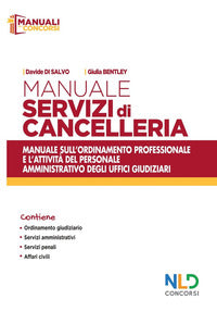 Manuale servizi di cancelleria - manuale sull'ordinamento professionale e l'attivita' 