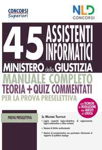 45 assistenti informatici ministero della giustizia - manuale completo teoria + quiz 