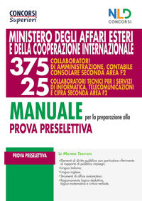 Ministero degli affari esteri e della cooperazione internazionale 375 collaboratori 25 