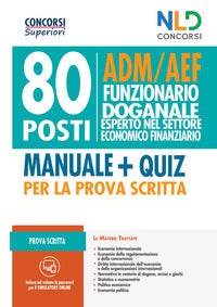 80 posti adm aef funzionario doganale manuale + quiz per la prova scritta 