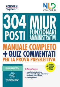 304 posti miur funzionari amministrativi manuale completo + quiz commentati per la prova 