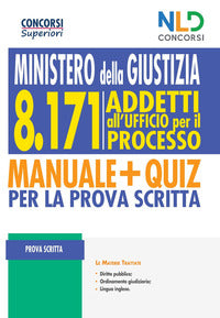Ministero della giustizia 8171 addetti all'ufficio per il processo - manuale + quiz 