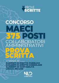 Concorso maeci per 345 collaboratori amministrativi - manuale completo per la prova scritta 