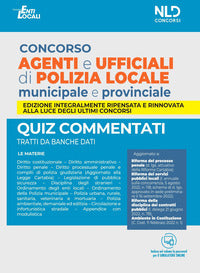 Concorso agenti e ufficiali di polizia locale municipale e provinciale - quiz commentati tratti 