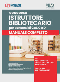 Concorso bibliotecario per istruttore cat. c e d - manuale completo 