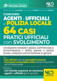 Concorso agenti e ufficiali di polizia locale - 64 casi pratici ufficiali con svolgimento 